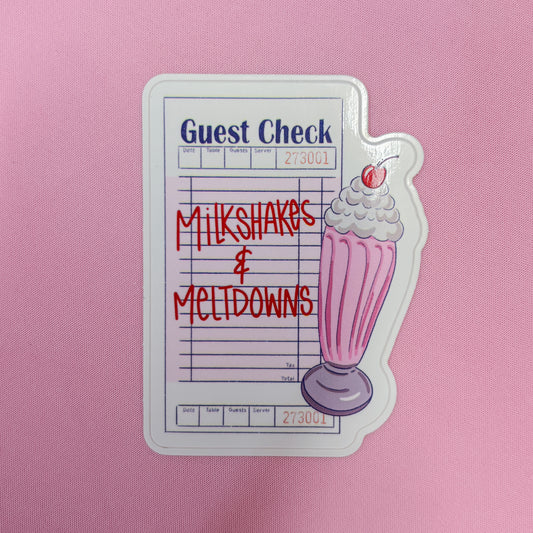 Milkshakes & Meltdowns Sticker